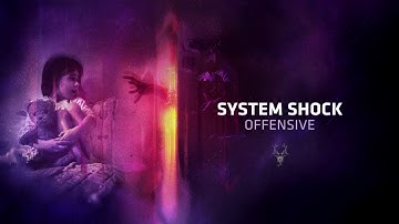 System Shock - Offensive