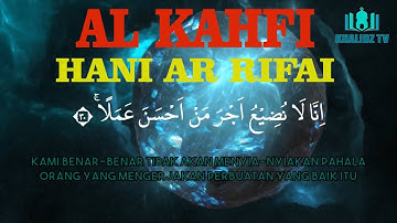 SURAH AL-KAHFI سورة الكهف - HANI AR-RIFA'I