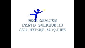 CSIR  NET- JRF | 2019-JUNE | REAL ANALYSIS | PART B