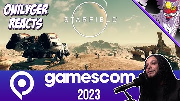 Onilyger Reacts: Starfield Gamescom 2023