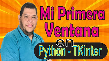 Mi primera Ventana en Python y Tkinter