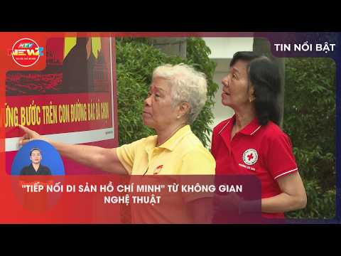 "TIẾP NỐI DI SẢN HỒ CHÍ MINH" TỪ KHÔNG GIAN NGHỆ THUẬT