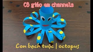 Dạy làm con bạch tuộc bằng giấy | Teaching to make paper octopus