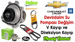 CHEVROLET CRUZE Devirdaim Su Pompası Değişim, V Kayışı ve Direksiyon Kayışı Montaj Rehberi