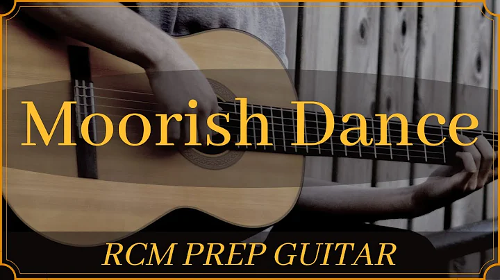 Moorish Dance - Aaron Shearer - RCM Prep Guitar