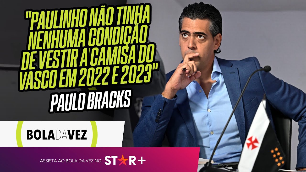 “NAQUELE DIA, TIVEMOS UM PROBLEMA NO VESTIÁRIO” | Paulo Bracks, ex-diretor do Vasco, é o Bola da Vez