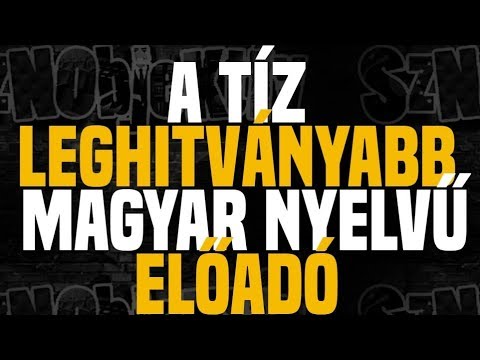 A 10 leghitványabb magyar nyelvű előadó - Sznobjektív []