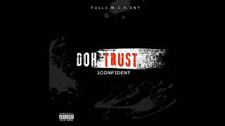 1Confident - Doh Trust