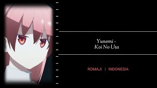 Koi no Uta - Yunomi {Romaji / Indonesia}Lirik Terjemahan | Tonikaku Kawaii