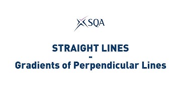 (SQA Higher) Straight Lines: Gradients of Perpendicular Lines