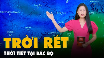 Dự báo thời tiết 1-1: Bắc Bộ trời rét, ít mưa; Nam Bộ nhiều mây, ngày nắng