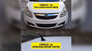 CORSA D KISA SPOR ANTEN MONTAJI ◇ Corsa D anten dönüşümü ◇Opel anten değişimi #üstünce #anten #opel