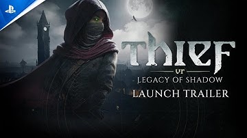 Thief VR: Legacy of Shadow - Launch Trailer | PS VR2 Games