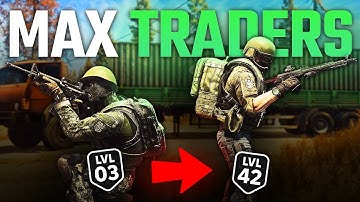 How To Get MAX Traders FAST & EASY | Escape From Tarkov 1.0 Leveling Guide