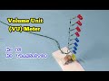 How to Make VU-meter, Easy & Simple/ Without IC: LED Meter for Audio Amplifier