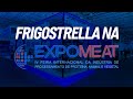 Frigostrella na expomeat 2023