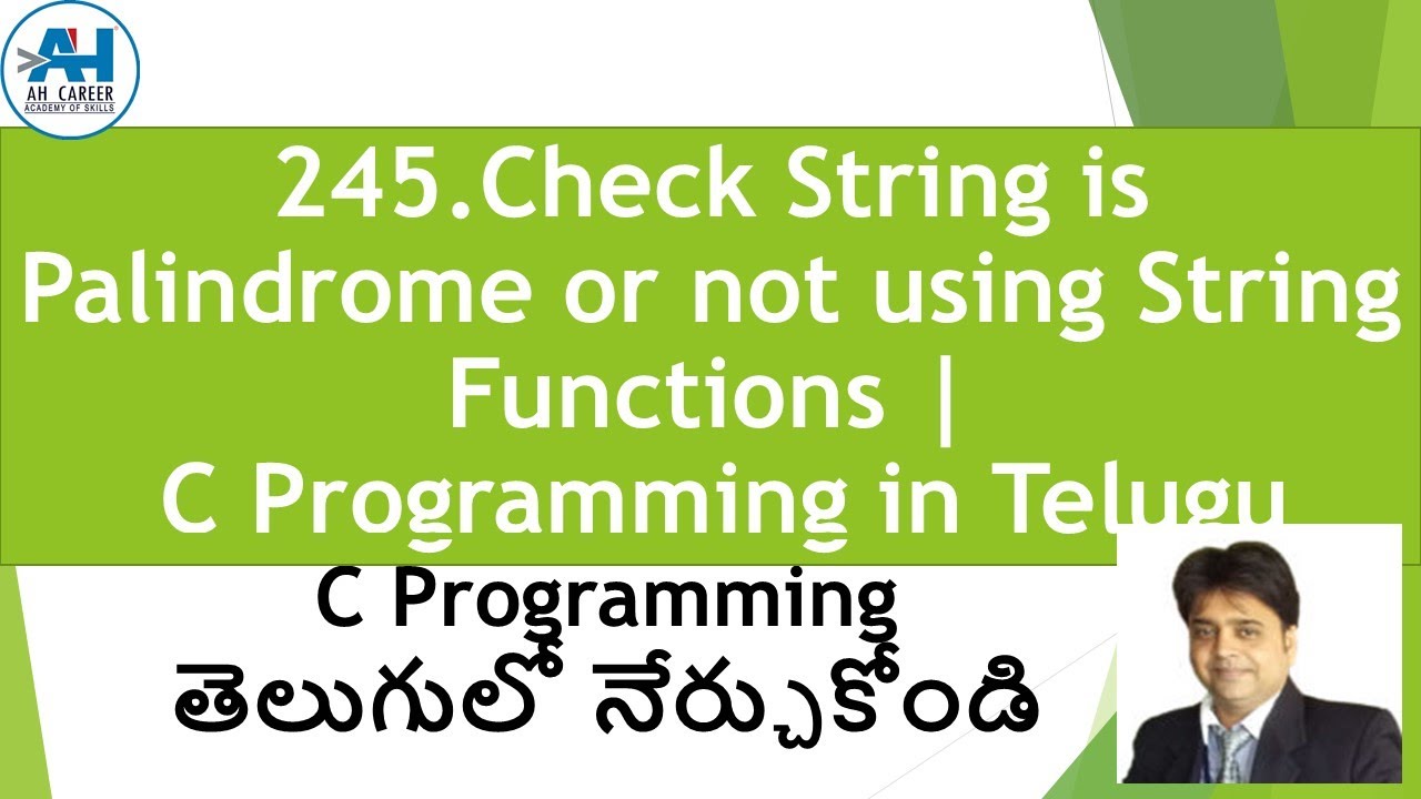 245.Check Whether the String is Palindrome or not using String ...