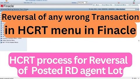 Reversal process of any finacle transaction in HCRT