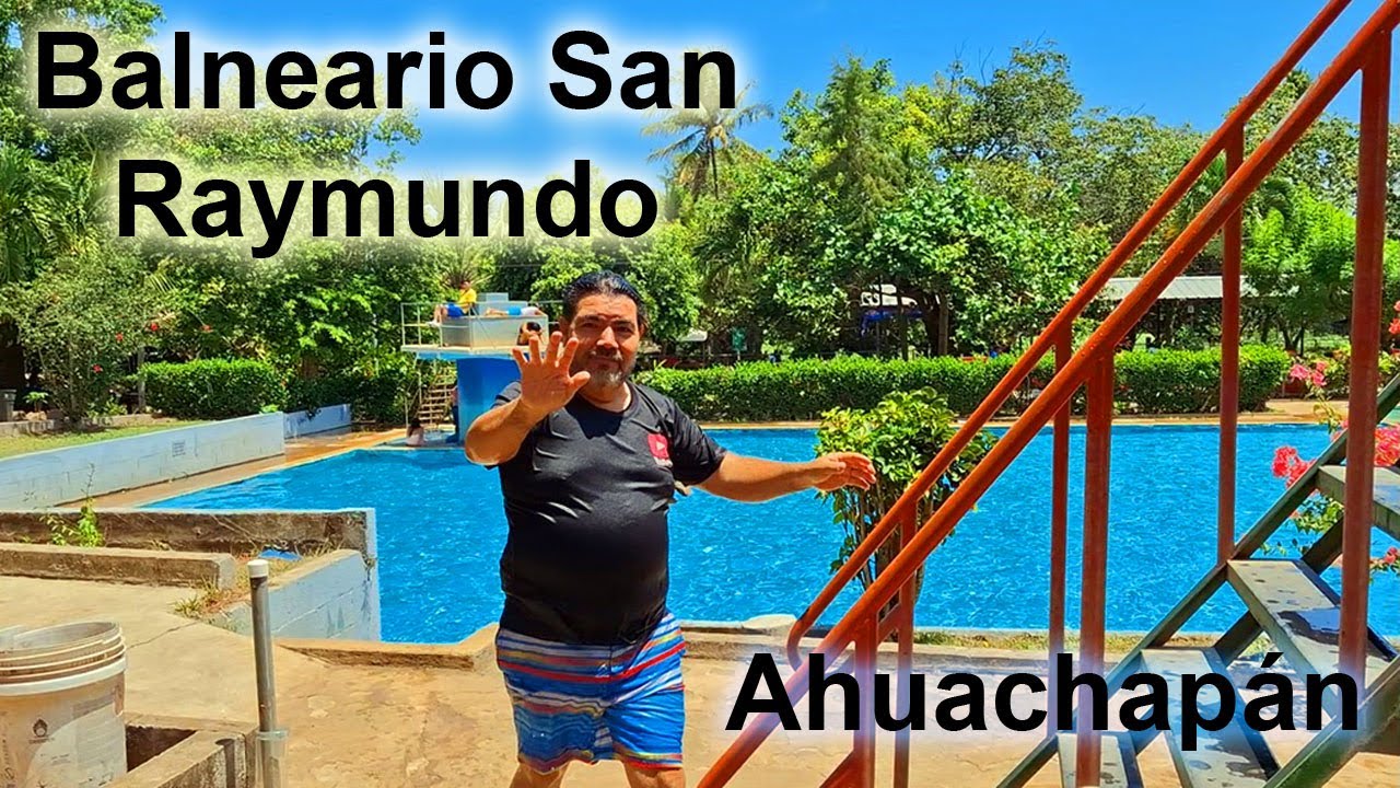 Balneario San Raymundo en Ahuachapán | Piscinas de San Raymundo | Llano