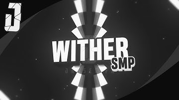 WITHER SMP | 2D Intro | 50 Likes