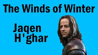 Jaqen H&#39;ghar&#39;s Role in The Winds of Winter