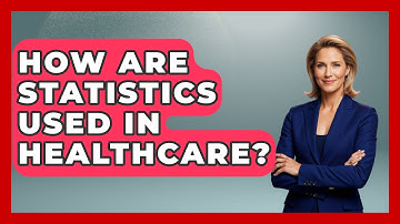 How Are Statistics Used In Healthcare? - The Friendly Statistician