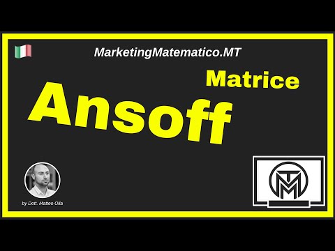Marketing Matematico: Matrice di Ansoff