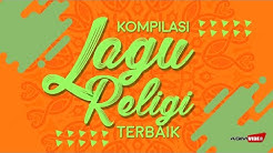 [KOMPILASI TERBAIK] Lagu Religi  - Durasi: 52:59. 