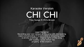 Trey Songz - Chi Chi feat. Chris Brown (Karaoke Version)