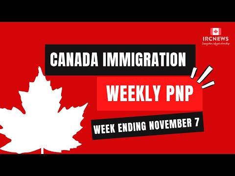 Canada Immigration Weekly PNP selection Summary for week ending November 07, 2025