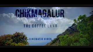 Chikmagalur | The Coffee Land of Karnataka | 4K Cinematic travel Video |