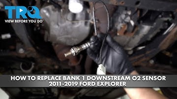 How to Replace Bank 1 Downstream O2 Sensor 2011-2019 Ford Explorer