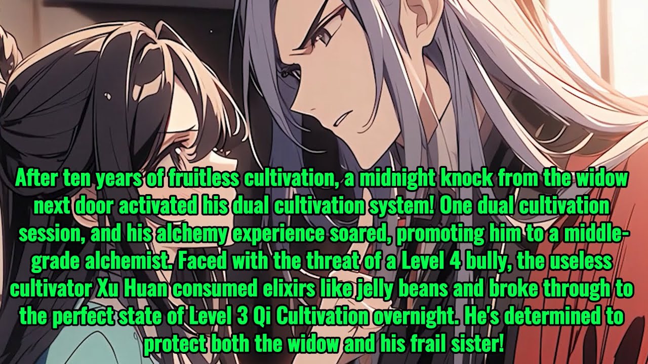 The useless alchemist actually awakened a dual cultivation system.