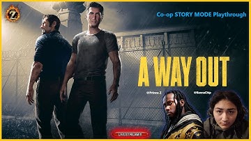 A Way Out [LIVESTREAM!] (Co-op with @BannaChip)
