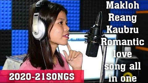 Makloh Reang Kaubru Romantic love song all in one 2020-21