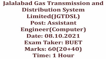 Jalalabad Gas Transmission and Distribution System Limited  | Assistant Engineer Computer | BUET