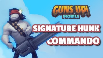 Guns Up! Mobile | Commando - Signature hunk