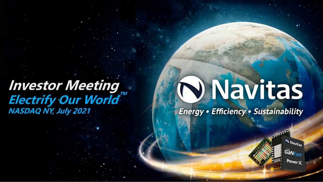Navitas Semiconductor Investor Day, July 26th 2021 at NASDAQ New York.