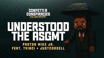 Pastor Mike Jr., Tvinci, JustCordell - Understood The ASGMT (Official Audio)