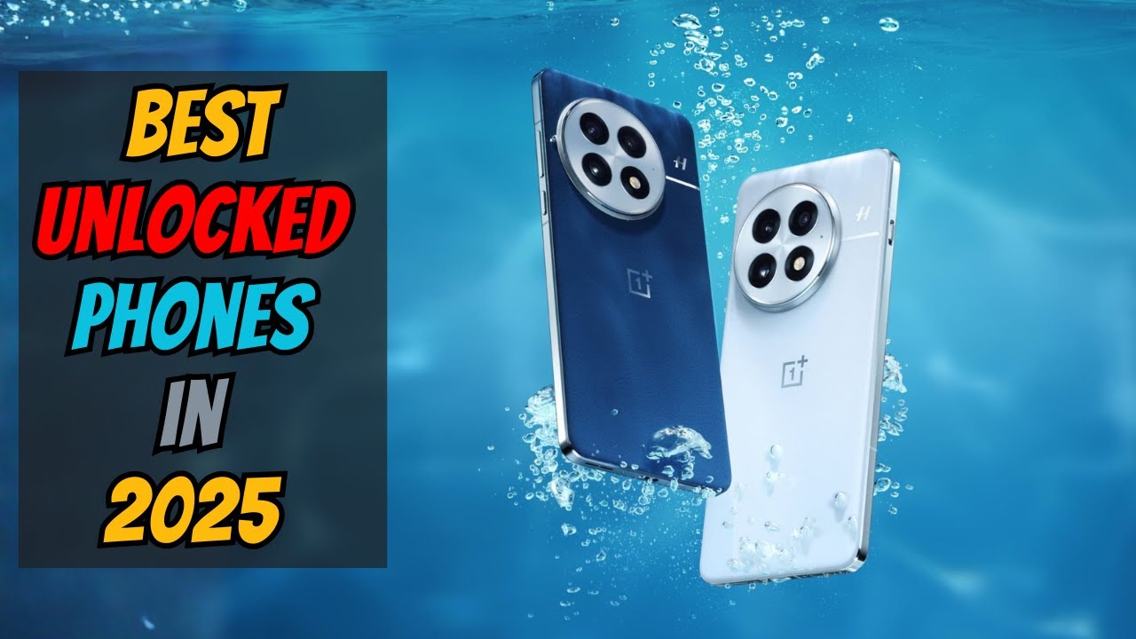 2025’s Best Unlocked Phones | iPhone, Pixel, OnePlus & More Compared ...