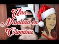 Cómo sobrevivir a la navidad en Colombia