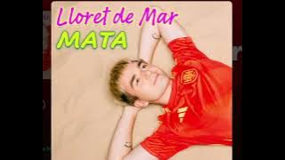 MATA - Lloret de Mar (PORA PODBIĆ ŚWIAT)
