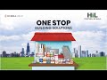One stop building solutions from hil