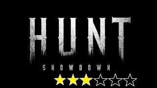 Hunt Showdown, the Life Of A 3 Star