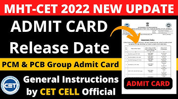 MHT-CET 2022 | Admit Card Release Date Official |  PCM & PCB | Instructions By CET CELL Official