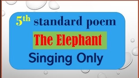 The elephant (poem)#5th standard English#learning world by GPn teacher