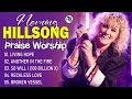 H i l l s o n g morning worship playlist 2023  songs for prayer  christiangospel