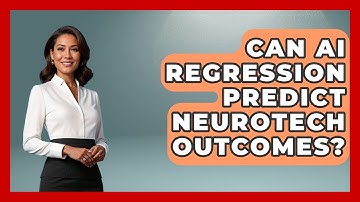 Can AI Regression Predict Neurotech Outcomes? - Neurotech Insight Pro