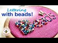 Lettering with Beads on Fabric - how to sew beads on fabric | Hand embroidery video tutorial