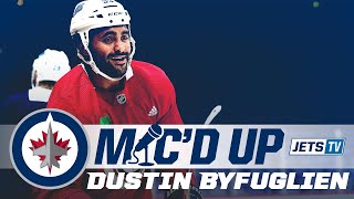 MIC'D UP: Dustin Byfuglien